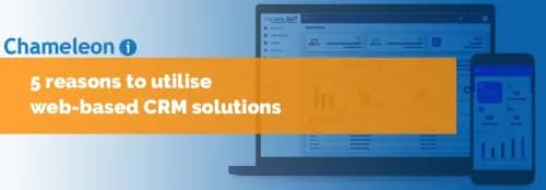 5 reasons to utilise web-based CRM solutions