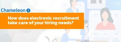 How does electronic recruitment take care of your hiring needs?