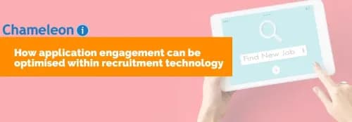How application engagement can be optimised within recruitment technology