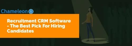Recruitment CRM Software & The Best Pick For Hiring Candidates