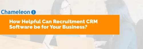 How Helpful Can Recruitment CRM Software be for Your Business?