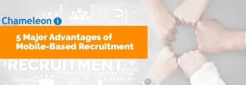 5 Major Advantages of Mobile-Based Recruitment