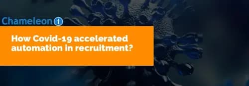 How Covid-19 accelerated automation in recruitment?