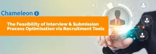 The Feasibility of Interview, Submission, Recruitment Process Optimisation via Recruitment Tools
