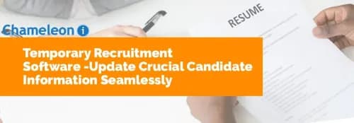 Temporary Recruitment Software & Update Crucial Candidate Information Seamlessly